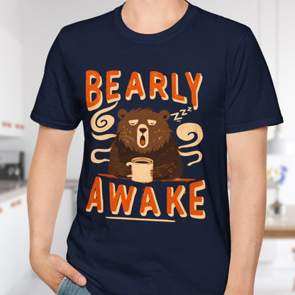 Bearly Awake T-Shirt