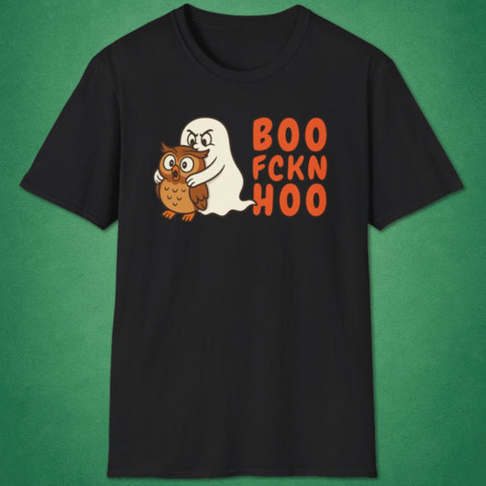 Boo Fckn Hoo T-Shirt
