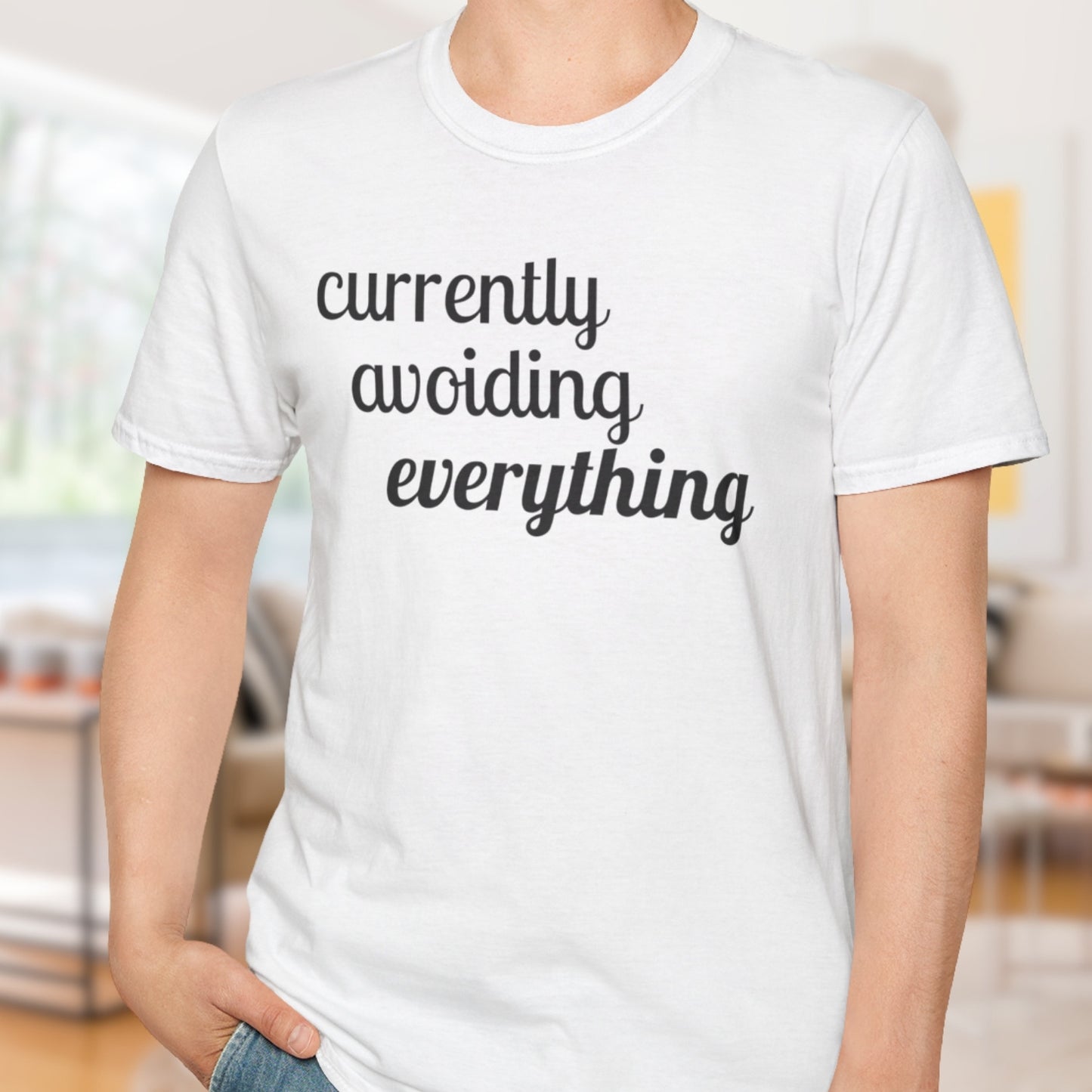 Currently Avoiding Everything T-Shirt