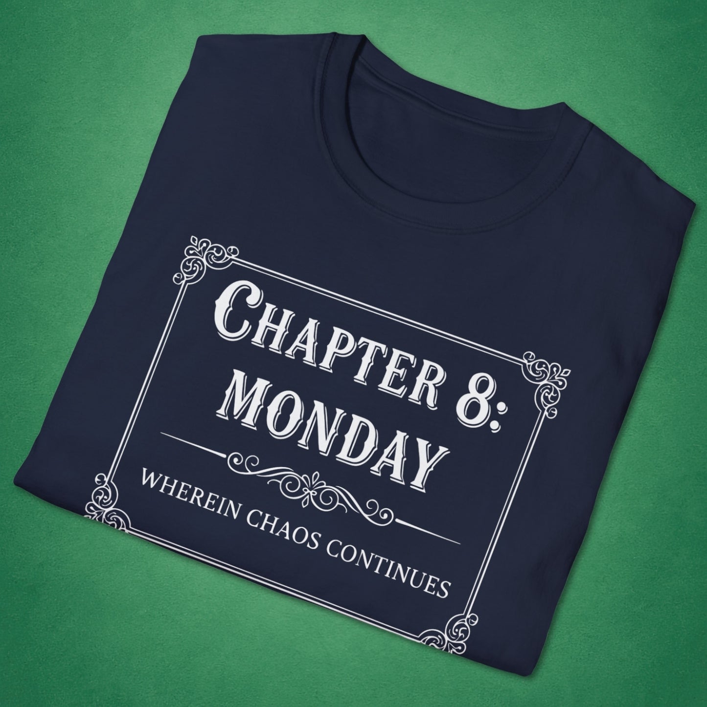 Chapter 8: Monday T-Shirt