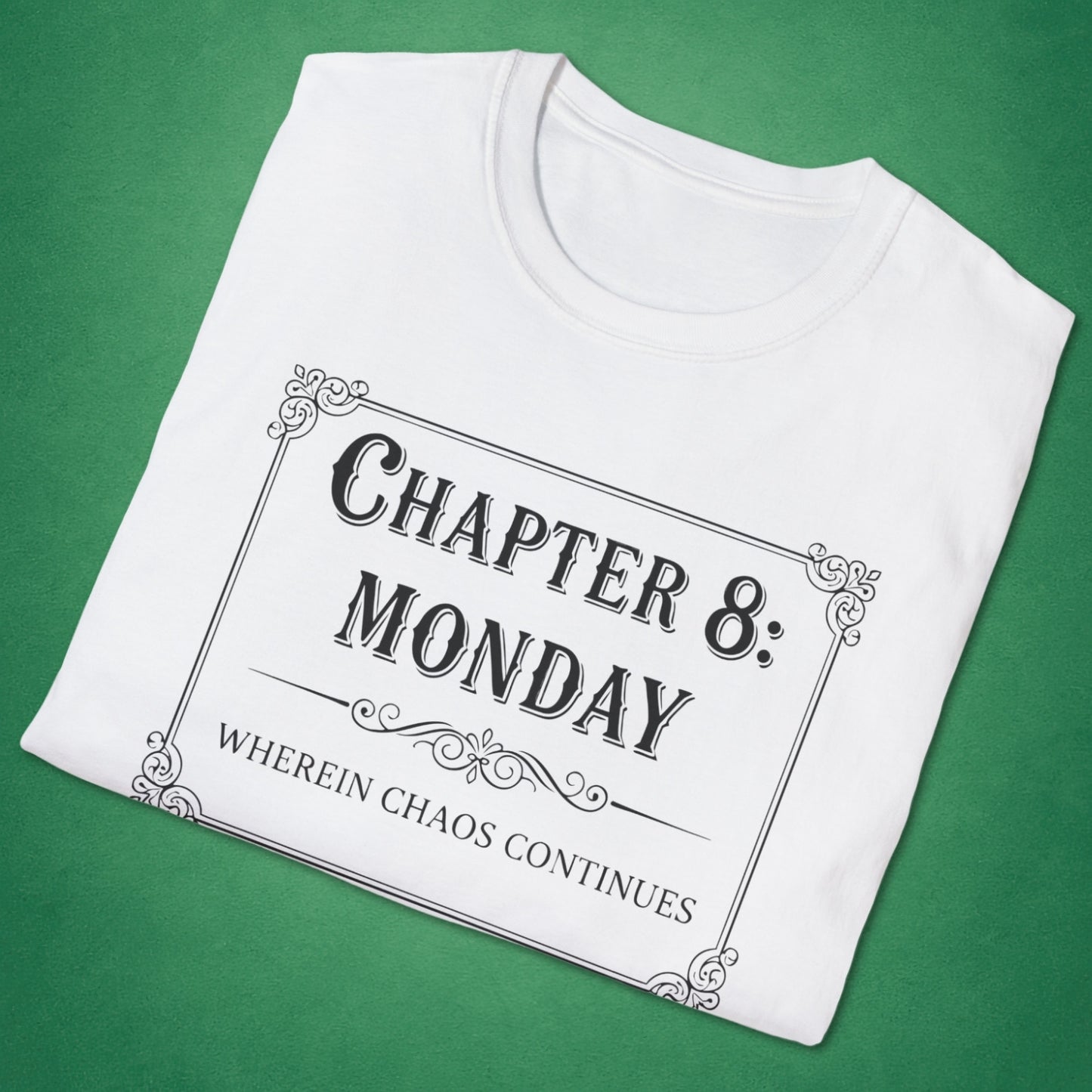 Chapter 8: Monday T-Shirt