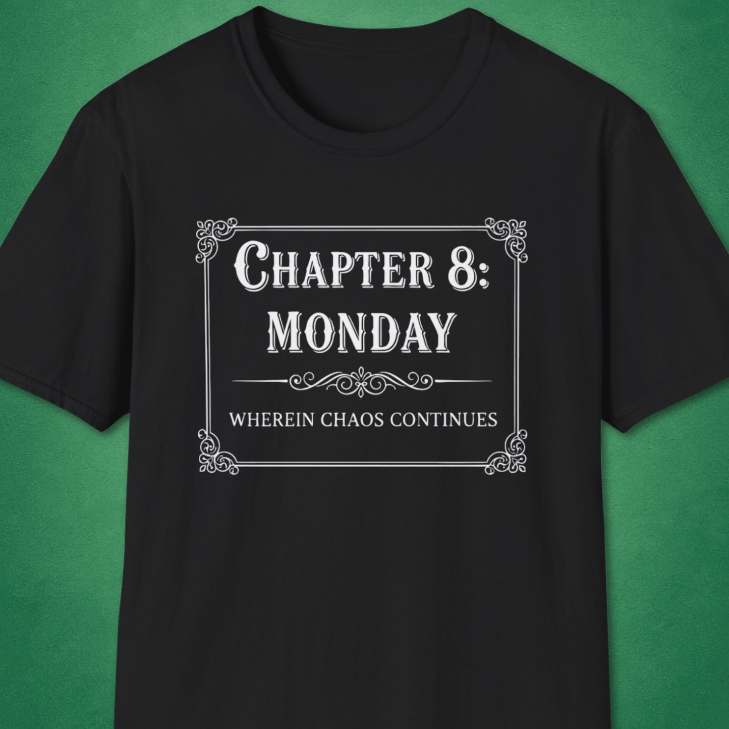 Chapter 8: Monday T-Shirt