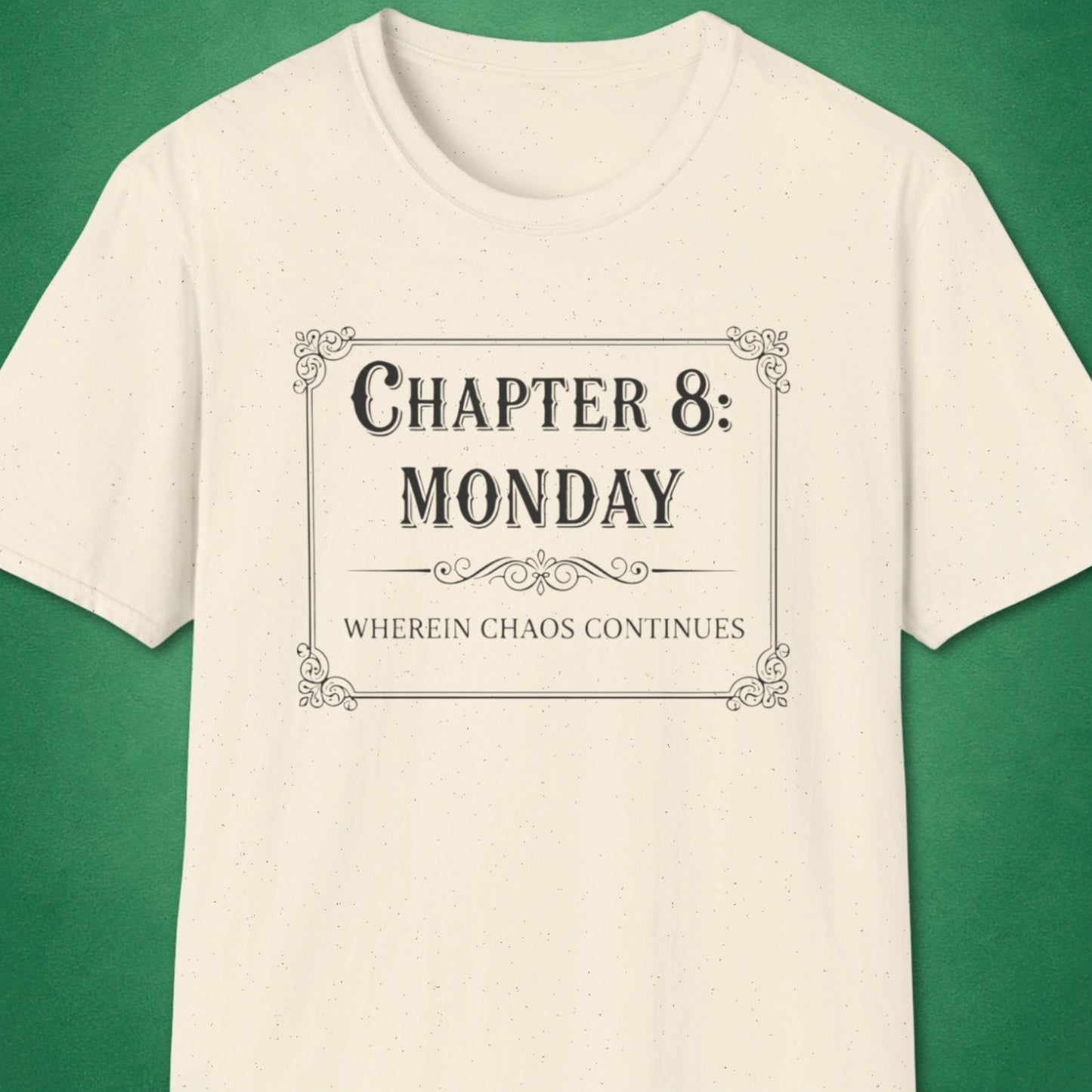 Chapter 8: Monday T-Shirt
