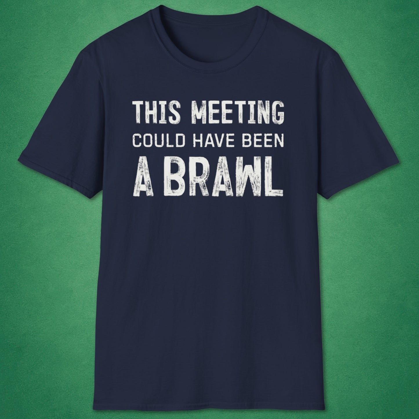 Could Have Been A Brawl T-Shirt