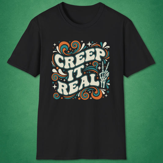 Creep It Real T-Shirt