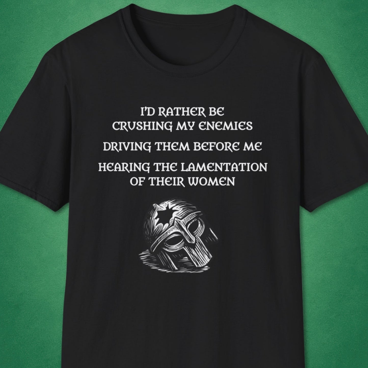 Crushing My Enemies T-Shirt