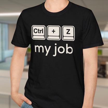 Ctrl+Z My Job T-Shirt