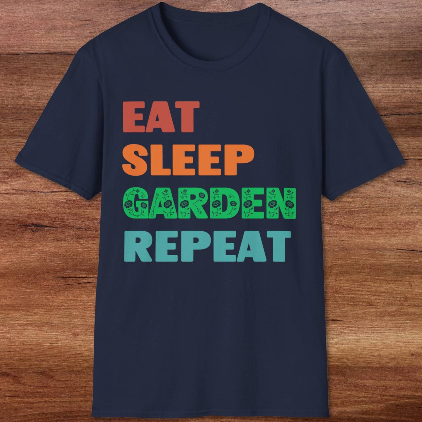 Eat Sleep Garden Repeat T-Shirt