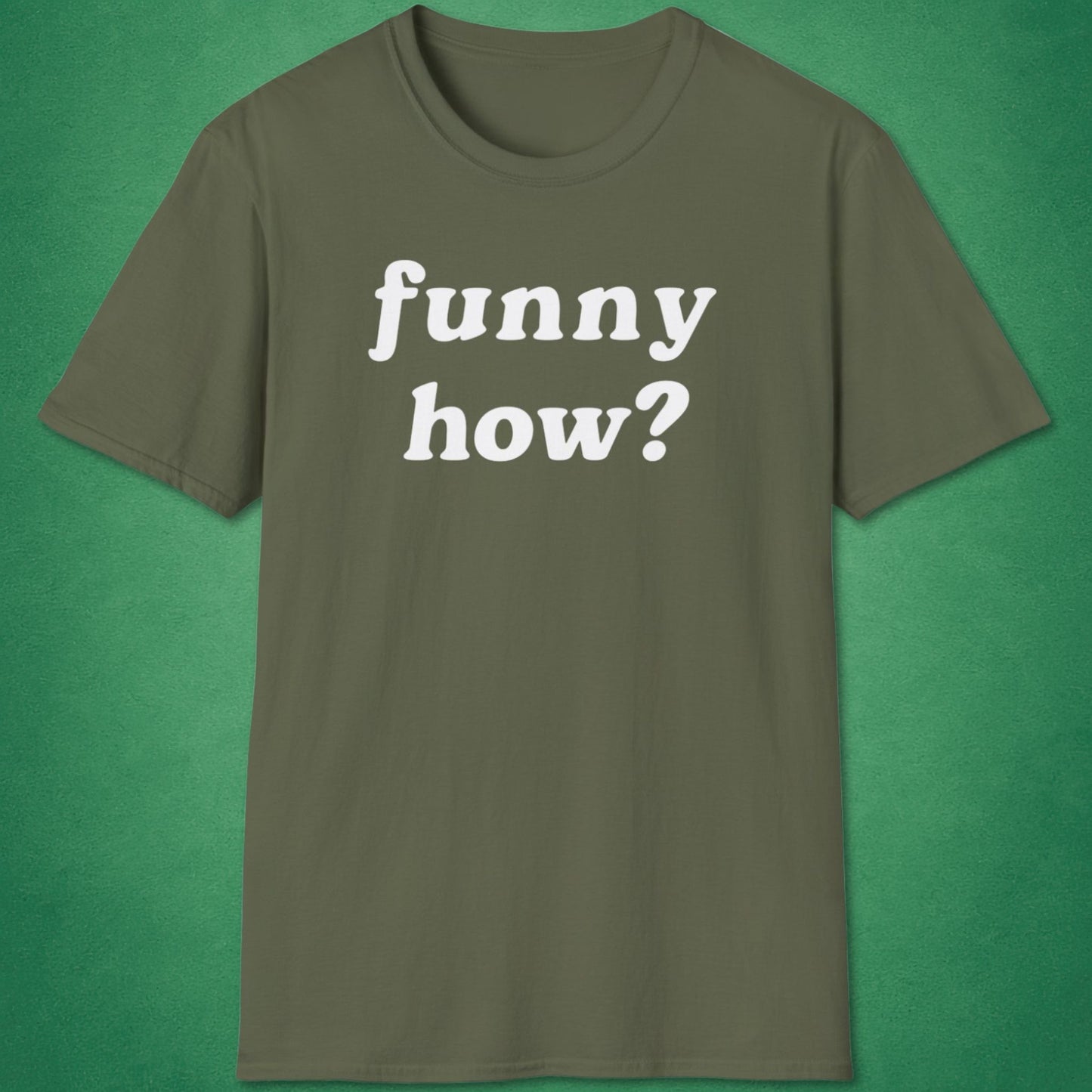 Funny How T-Shirt