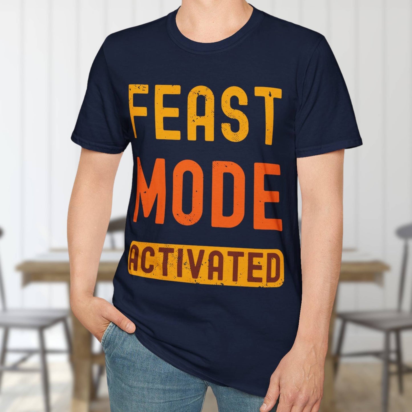 Feast Mode Activated T-Shirt