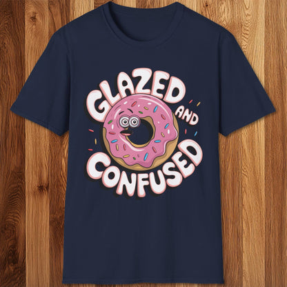 Glazed And Confused T-Shirt