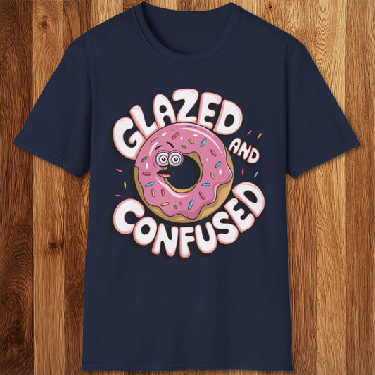 Glazed And Confused T-Shirt