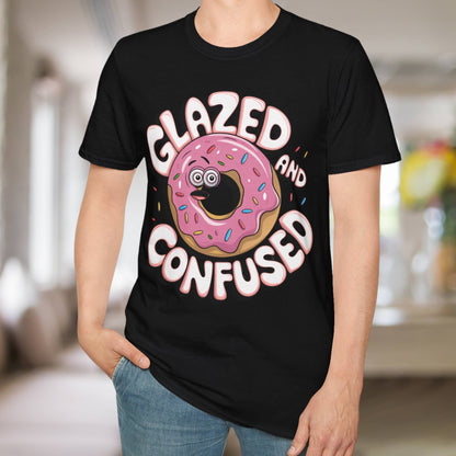 Glazed And Confused T-Shirt