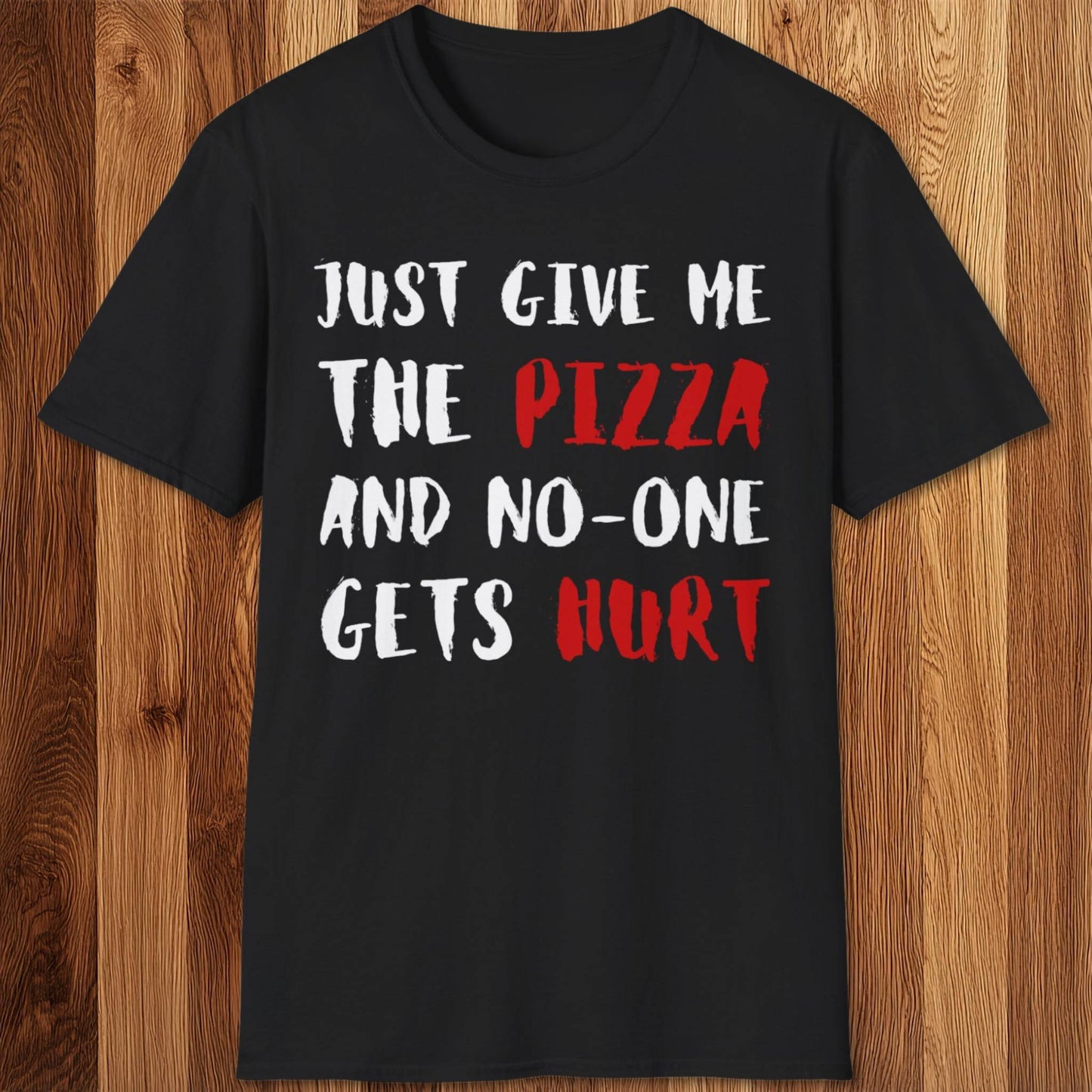 Give Me The Pizza T-Shirt