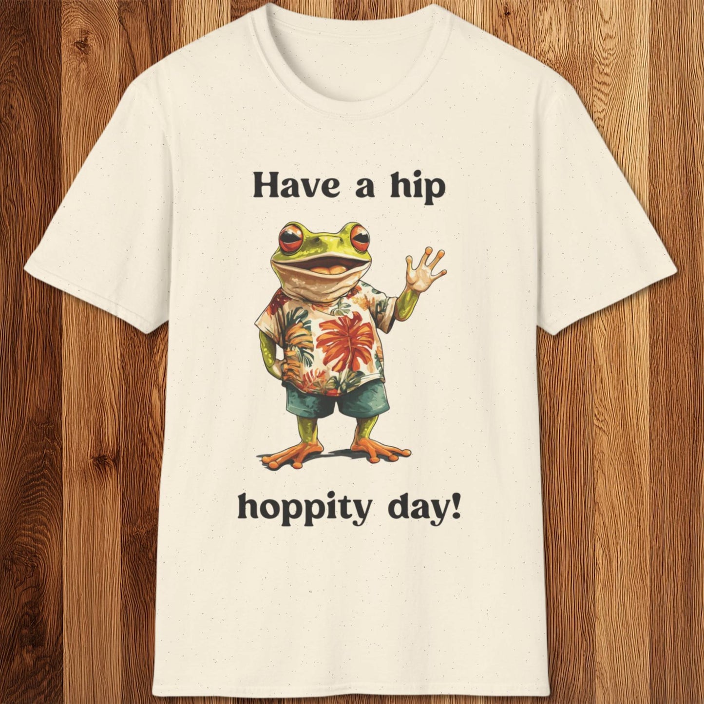 Have A Hip-Hoppity Day T-Shirt