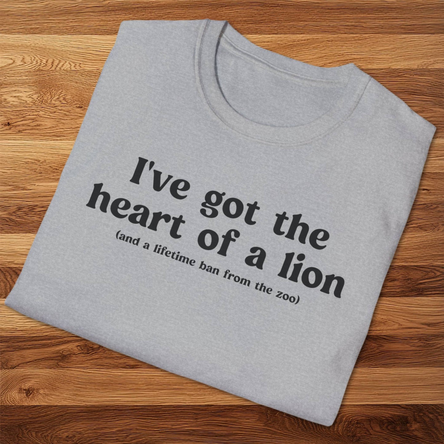 Heart Of A Lion T-Shirt