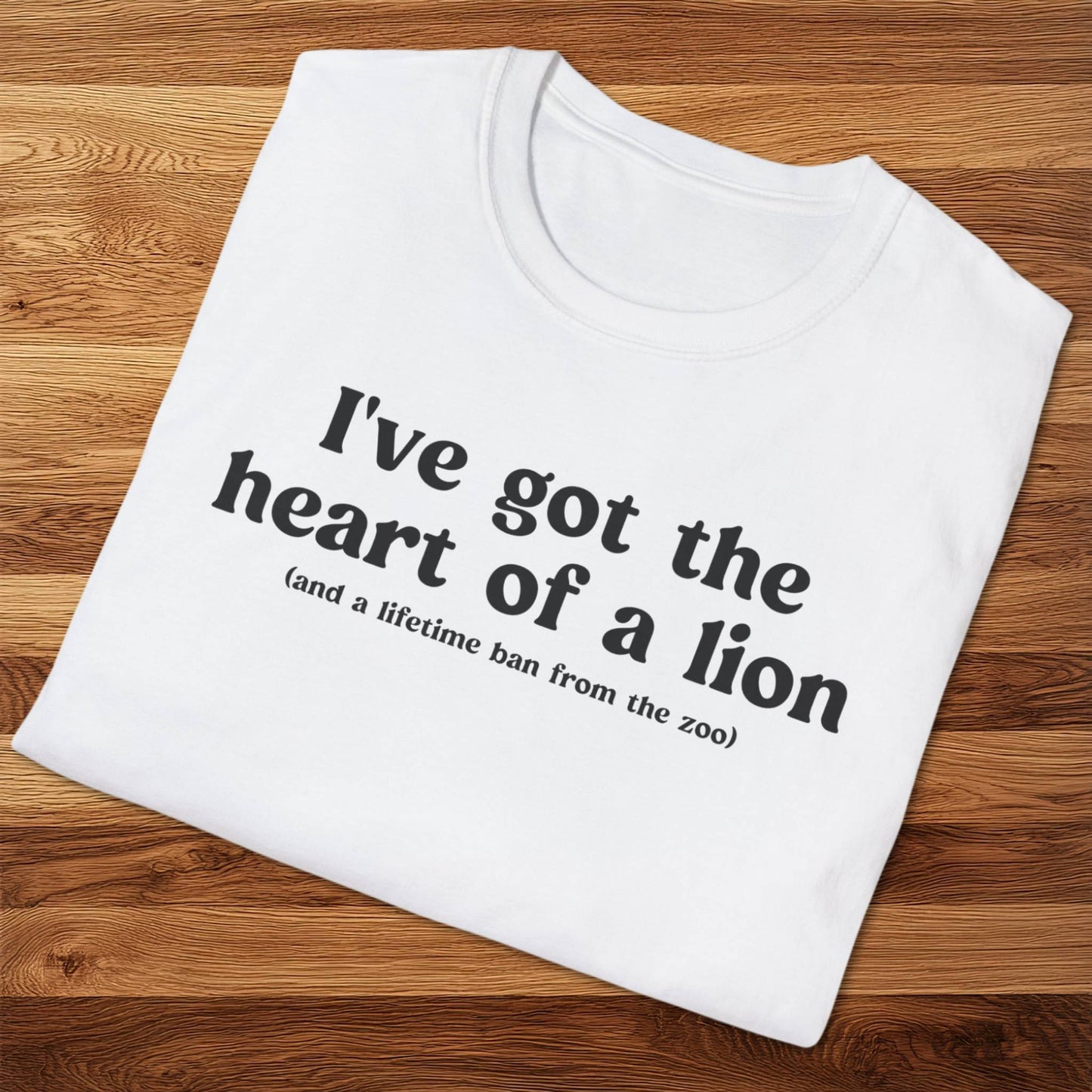 Heart Of A Lion T-Shirt