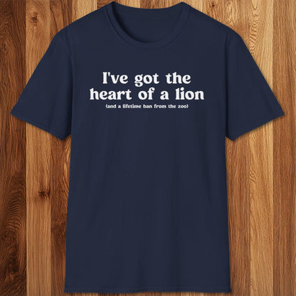 Heart Of A Lion T-Shirt