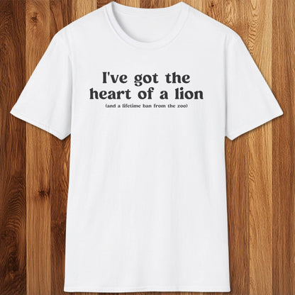 Heart Of A Lion T-Shirt