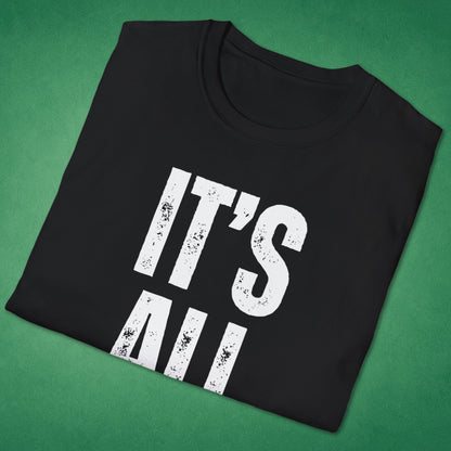 It's All Good T-Shirt