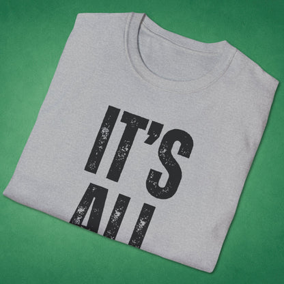 It's All Good T-Shirt