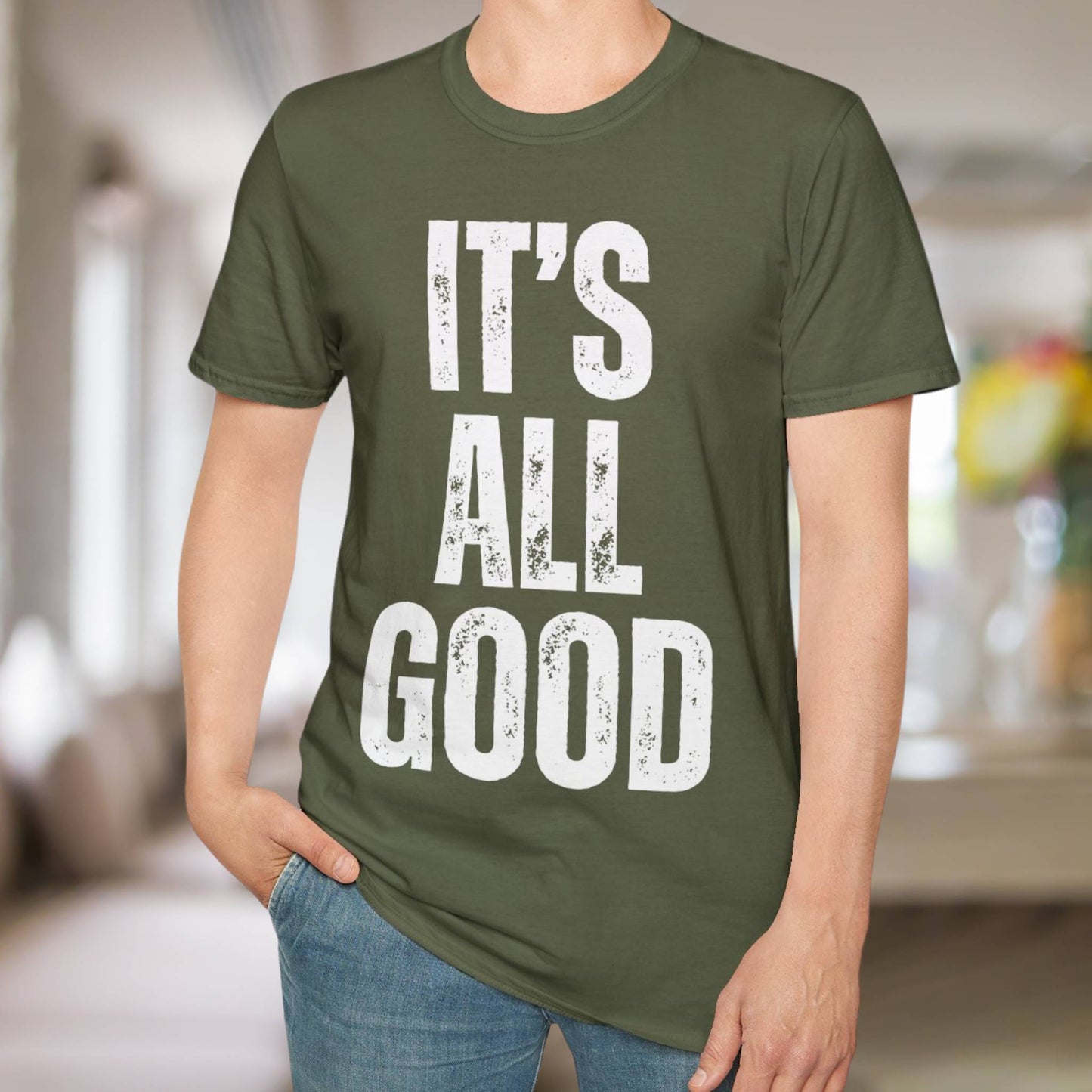 It's All Good T-Shirt