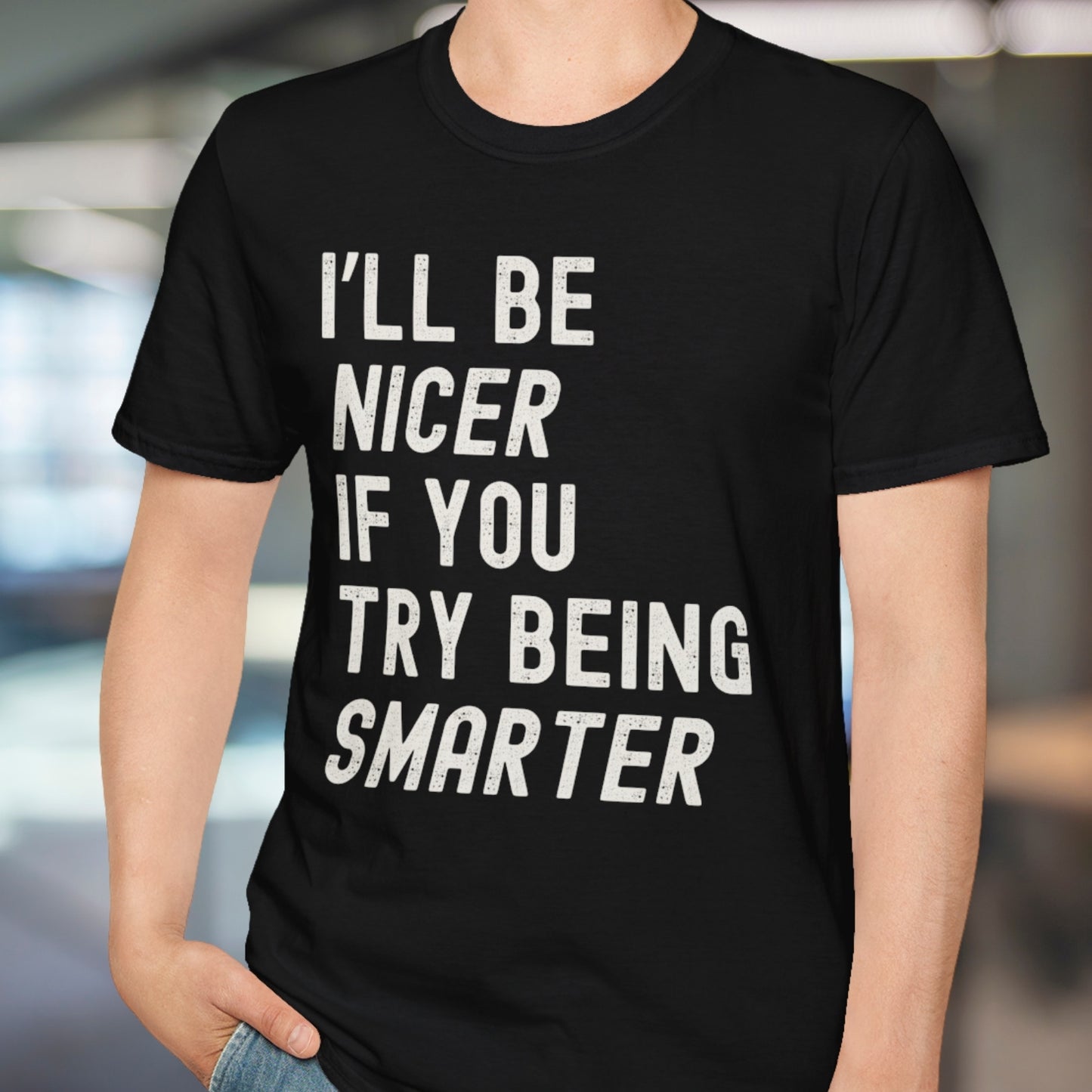 I'll Be Nicer T-Shirt