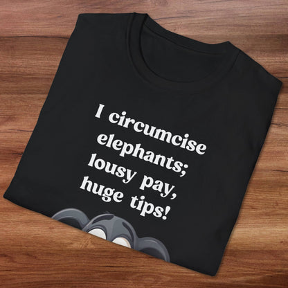 I Circumcise Elephants T-Shirt