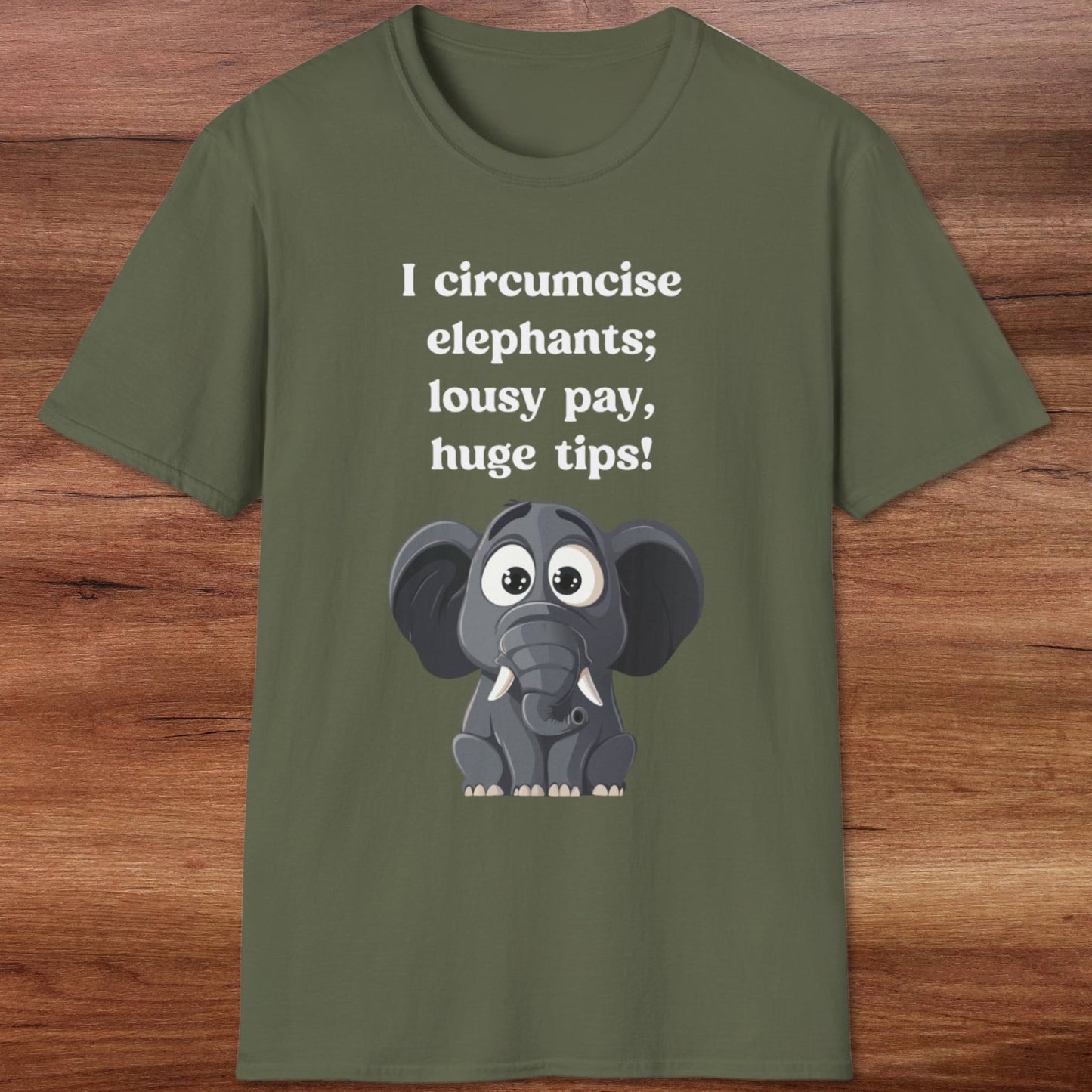 I Circumcise Elephants T-Shirt