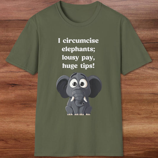 I Circumcise Elephants T-Shirt