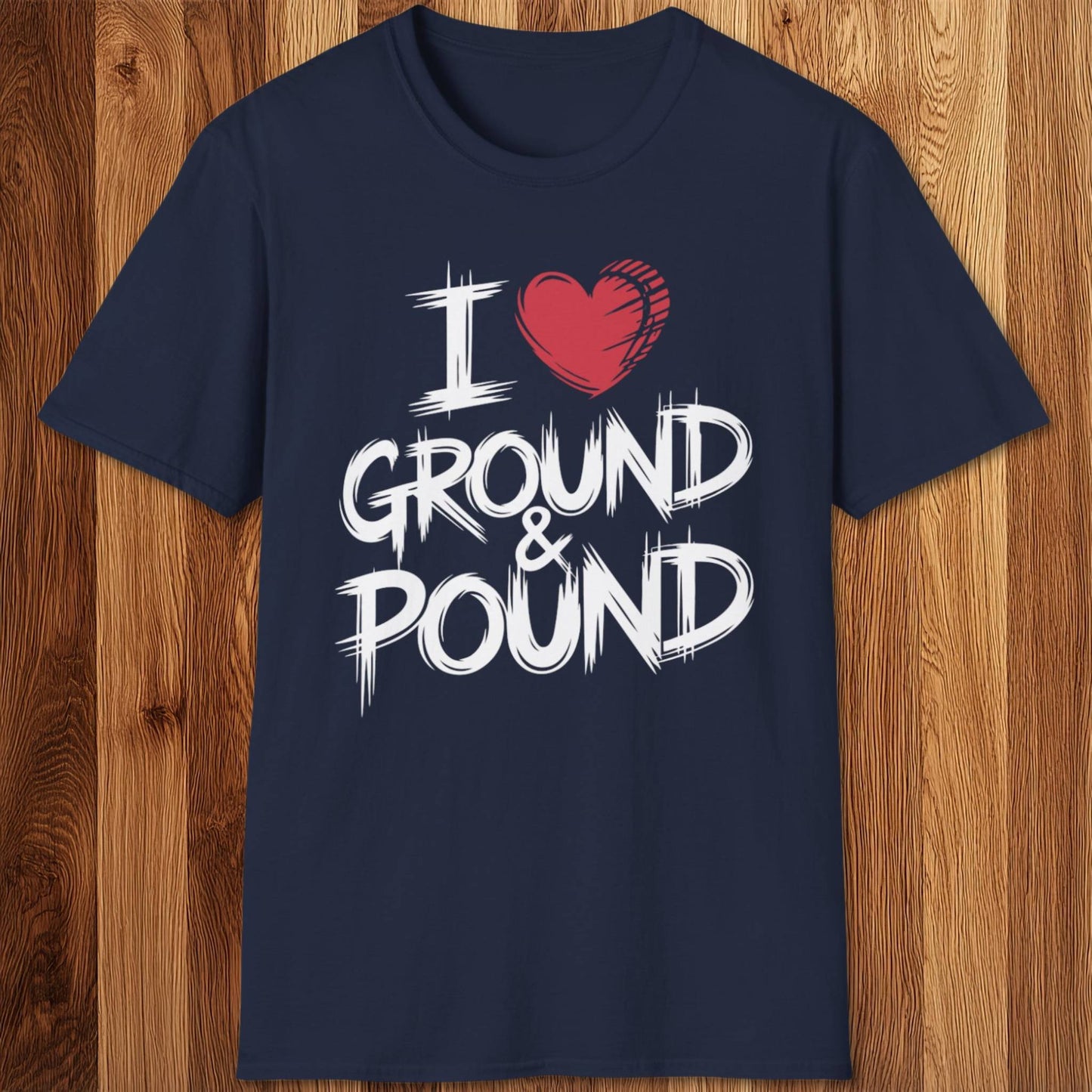 I Heart Ground And Pound T-Shirt