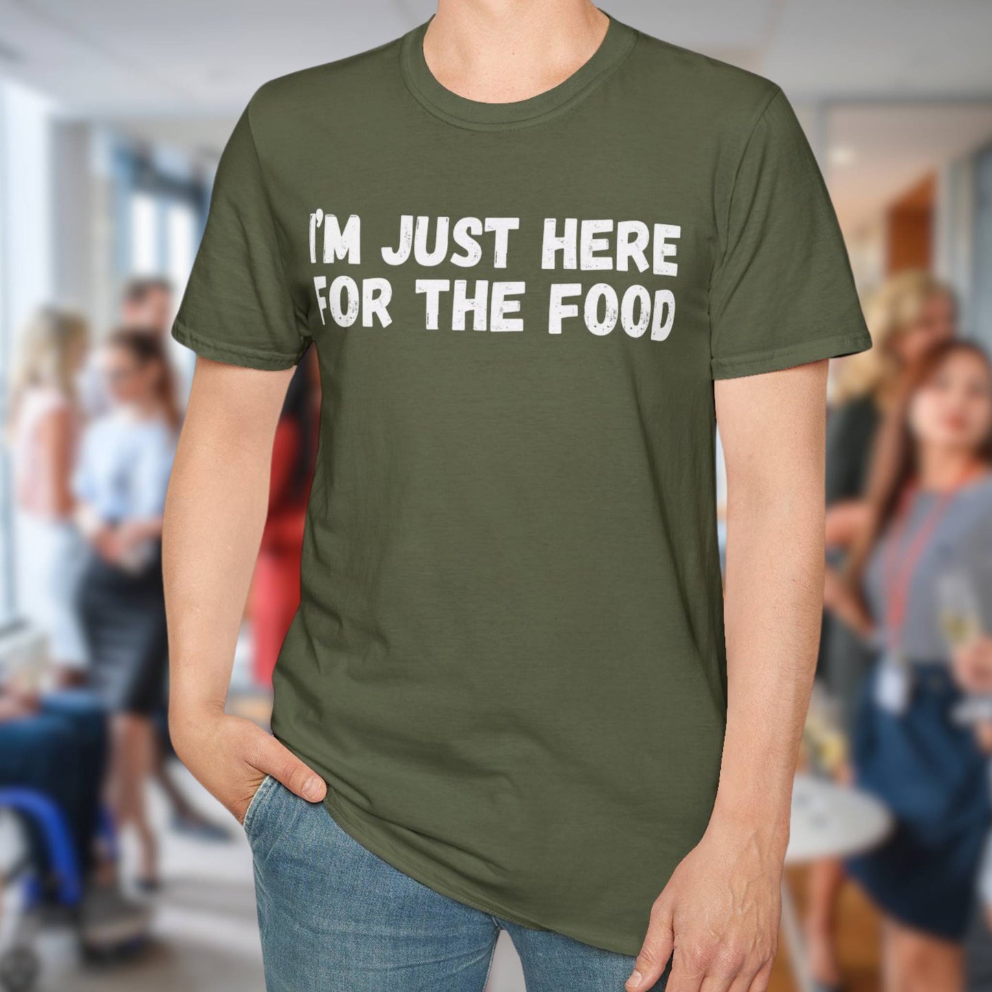 I'm Just Here For The Food T-Shirt