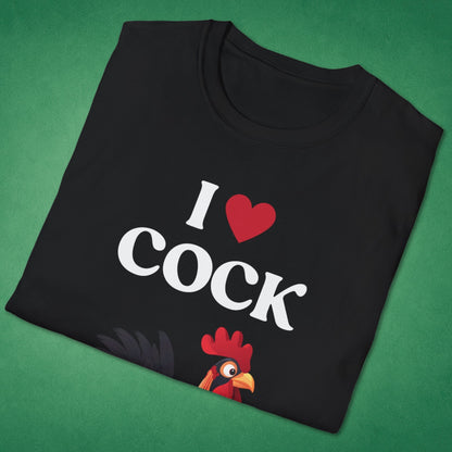 I Love Cock T-Shirt