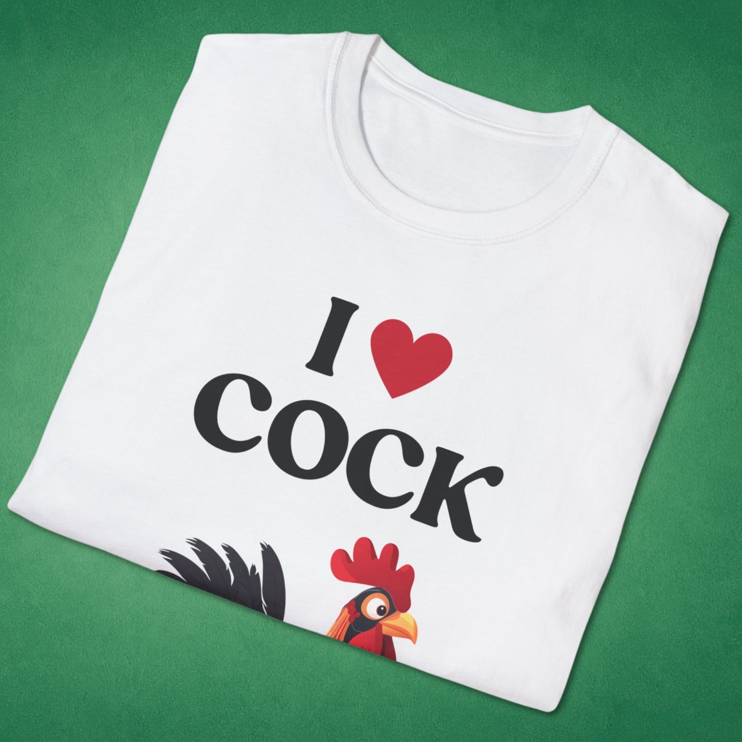 I Love Cock T-Shirt