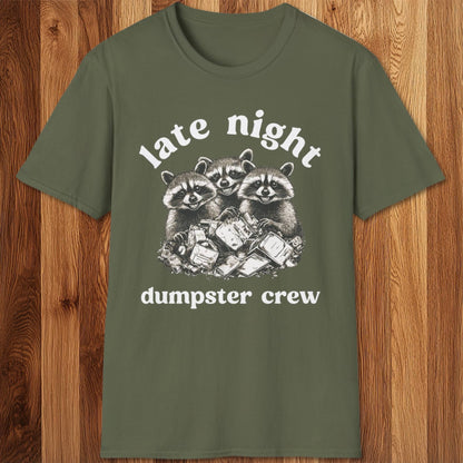 Late Night Dumpster Crew T-Shirt