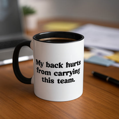My Back Hurts Mug