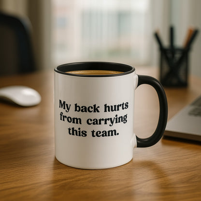 My Back Hurts Mug