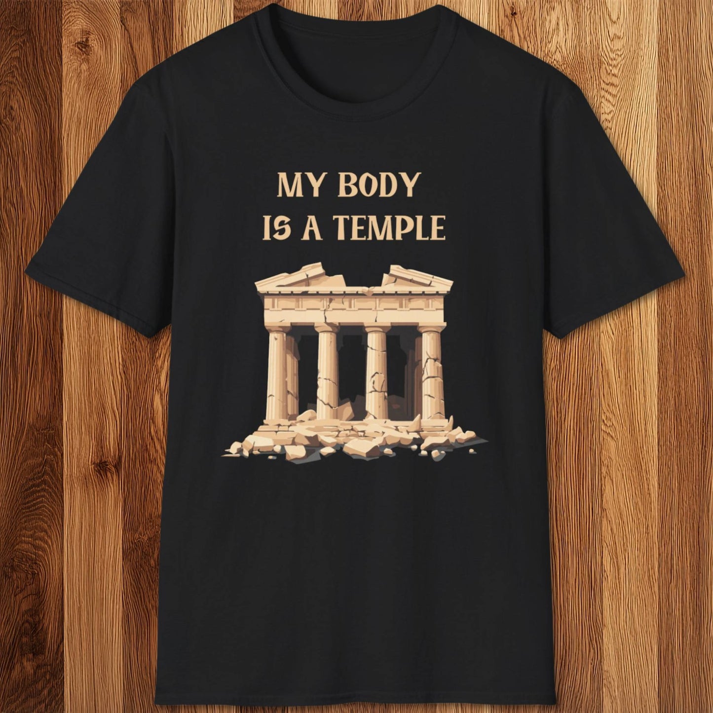 My Body Is A Temple T-Shirt