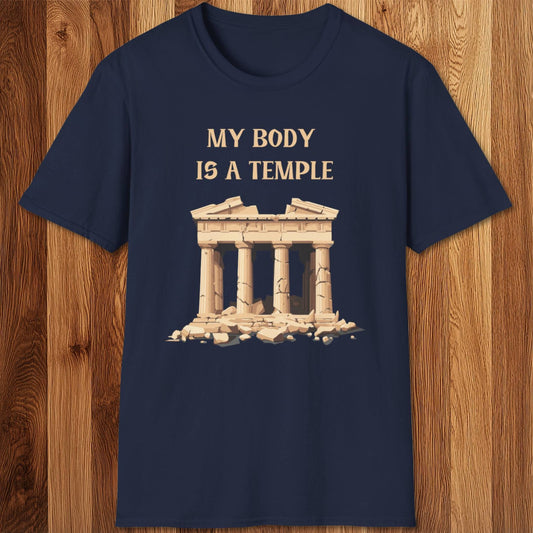 My Body Is A Temple T-Shirt