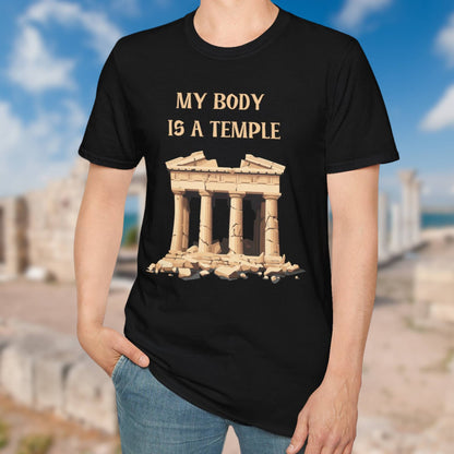 My Body Is A Temple T-Shirt
