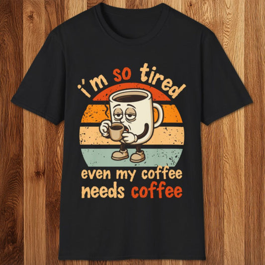 My Coffee Needs Coffee T-Shirt