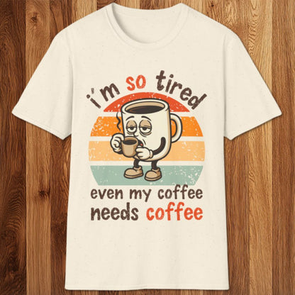 My Coffee Needs Coffee T-Shirt