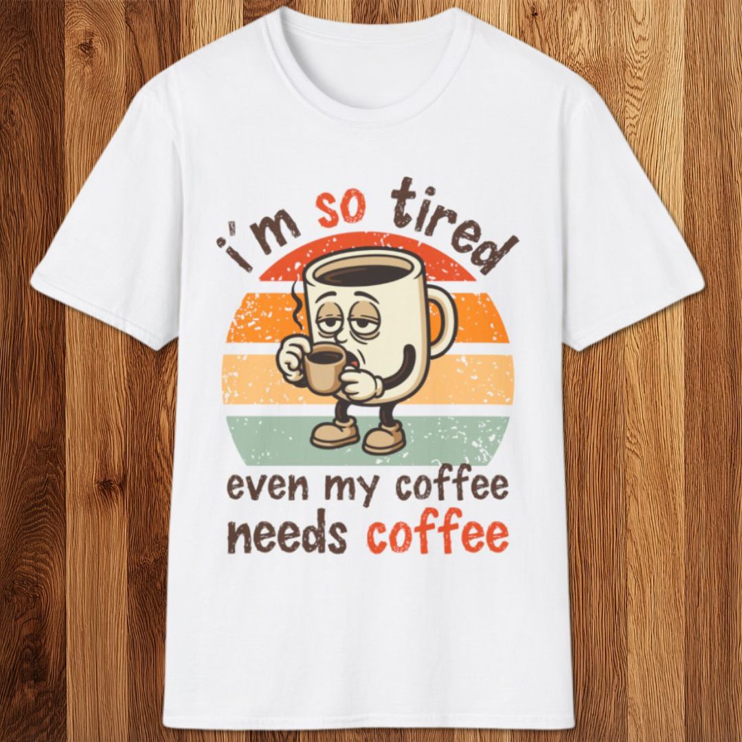 My Coffee Needs Coffee T-Shirt