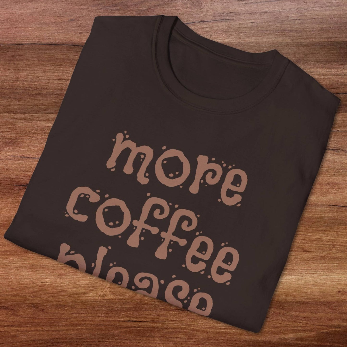More Coffee Please T-Shirt