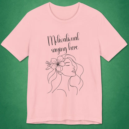Motivational Saying Here T-Shirt