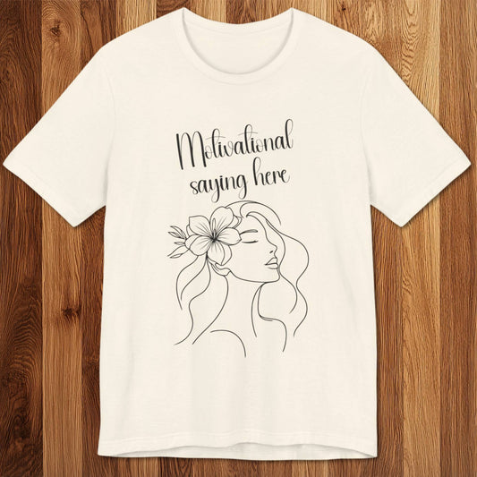 Motivational Saying Here T-Shirt
