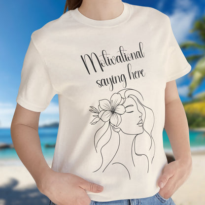 Motivational Saying Here T-Shirt