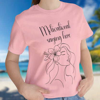 Motivational Saying Here T-Shirt