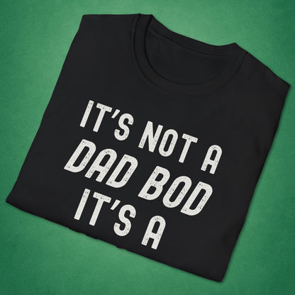 Not A Dad Bod T-Shirt