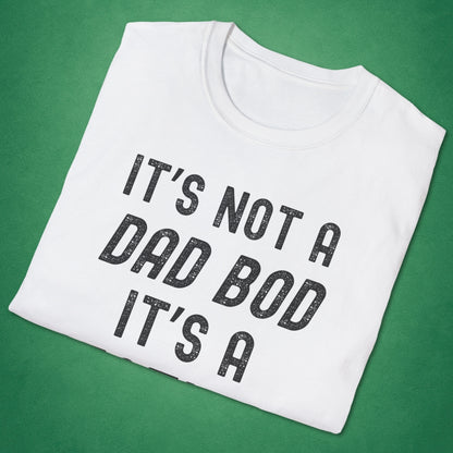 Not A Dad Bod T-Shirt